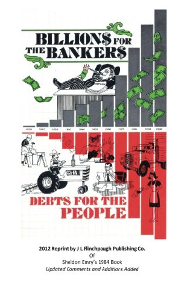 Billions For The Bankers-Debts For The People