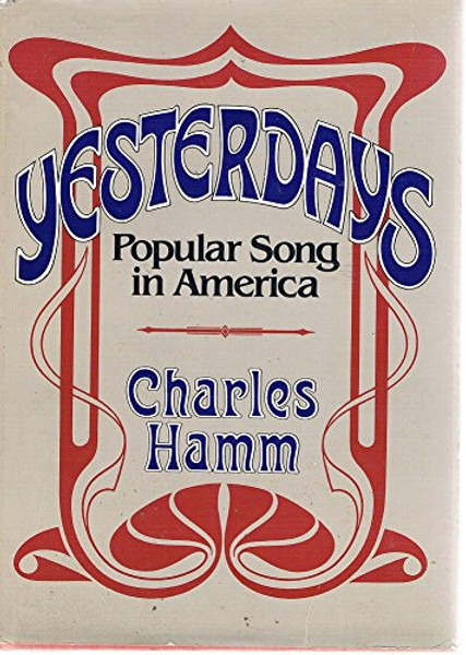 Yesterdays: Popular Song in America