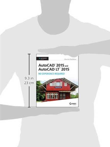 AutoCAD 2015 and AutoCAD LT 2015: No Experience Required: Autodesk Official Press