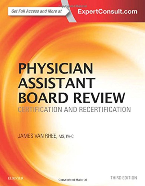 Physician Assistant Board Review: Certification and Recertification, 3e