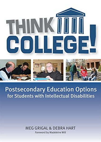 Think College!: Postsecondary Education Options for Students with Intellectual Disabilities