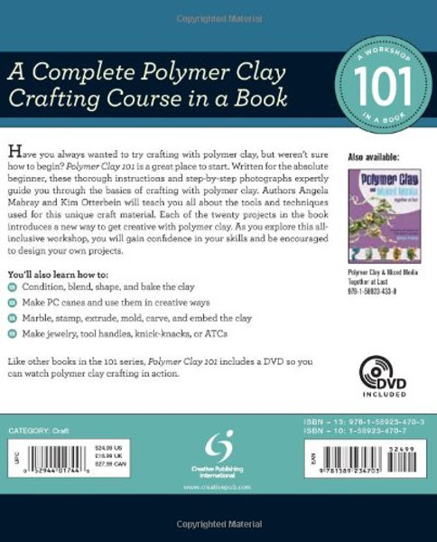 Polymer Clay 101: Master Basic Skills and Techniques Easily through Step-by-Step Instruction