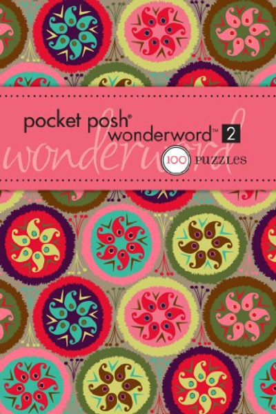 Pocket Posh Wonderword 2: 100 Puzzles