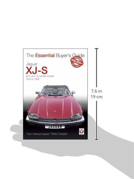 Jaguar XJ-S: All 6- and 12-cylinder models 1975 to 1996 (The Essential Buyer's Guide)