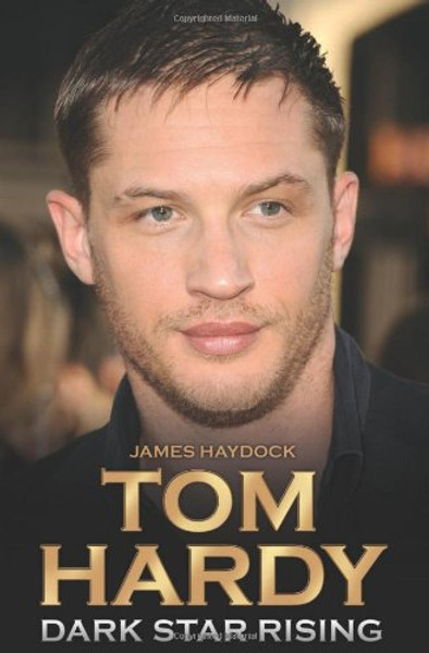 Tom Hardy: Dark Star Rising