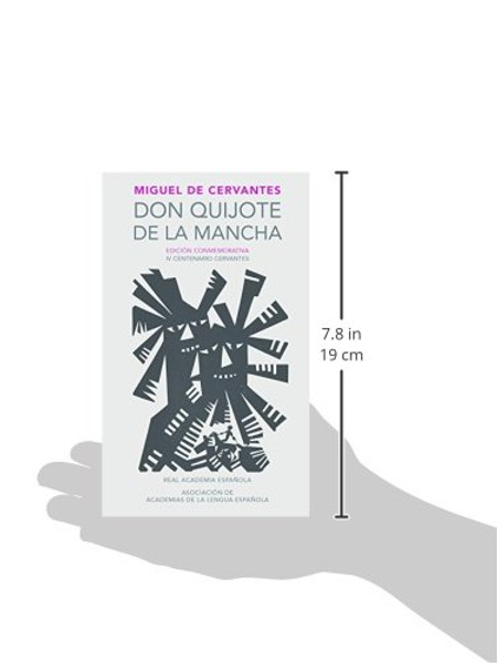 Don Quijote de la Mancha. Edicin RAE / Don Quixote de la Mancha. RAE (Real Academia Espanola) (Spanish Edition)