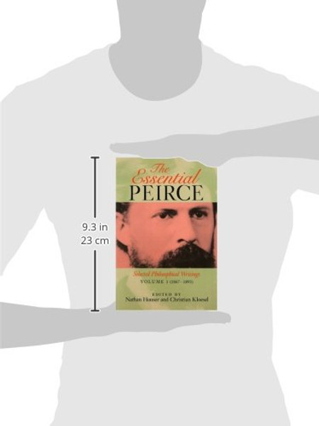 The Essential Peirce, Volume 1: Selected Philosophical Writings (18671893)