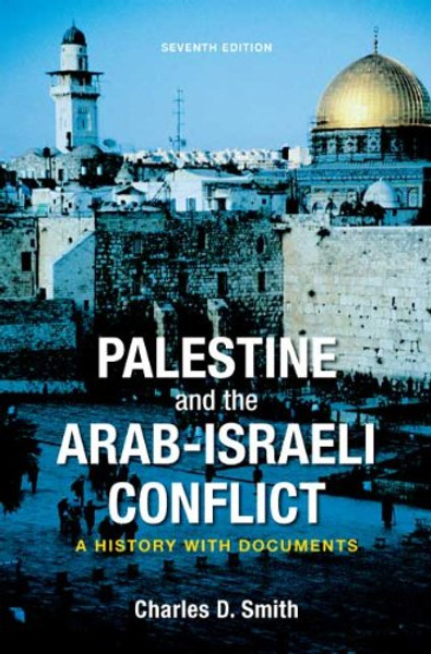 Palestine and the Arab-Israeli Conflict: A History with Documents