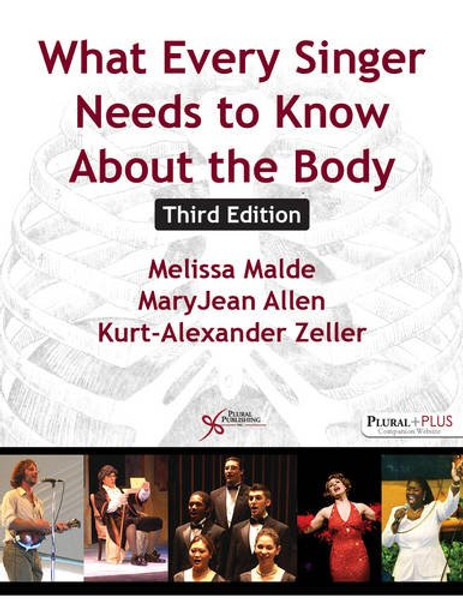 What Every Singer Needs to Know About the Body, Third Edition