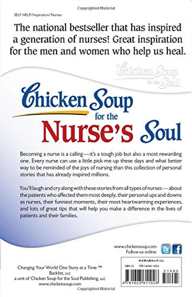 Chicken Soup for the Nurse's Soul: Stories to Celebrate, Honor and Inspire the Nursing Profession (Chicken Soup for the Soul)