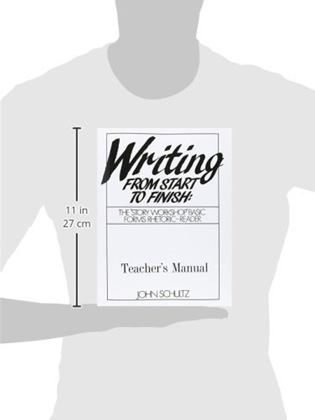 Writing From Start to Finish: The Story Workshop Basic Forms Rhetoric-Reader (Teacher's Manual)