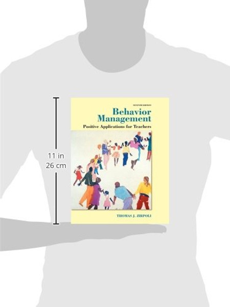Behavior Management: Positive Applications for Teachers, Enhanced Pearson eText with Loose-Leaf Version -- Access Card Package (7th Edition)