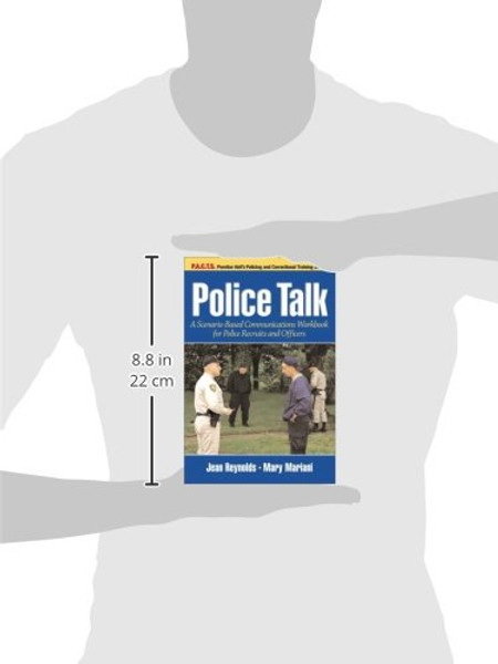 Police Talk: A Scenario-Based Communications Workbook for Police Recruits and Officers