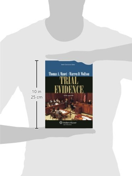 Trial Evidence, Fifth Edition (Aspen Coursebook Series)