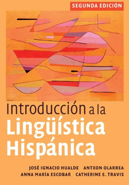 Introduccin a la Lingstica Hispnica, 2nd Edition