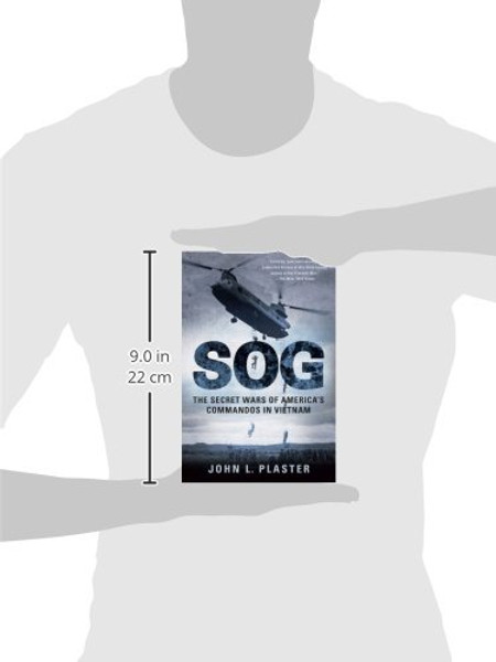 Sog: The Secret Wars of America's Commandos in Vietnam