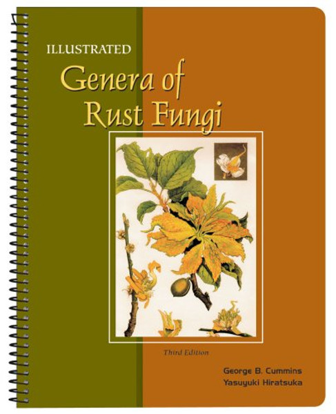 Illustrated Genera of Rust Fungi, 3rd Edition