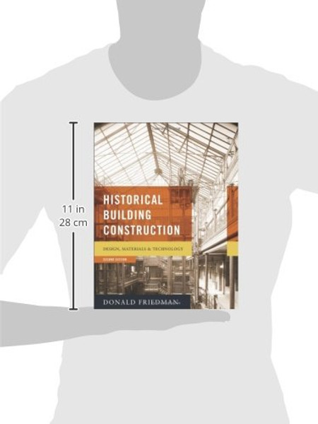 Historical Building Construction: Design, Materials, and Technology (Second Edition)