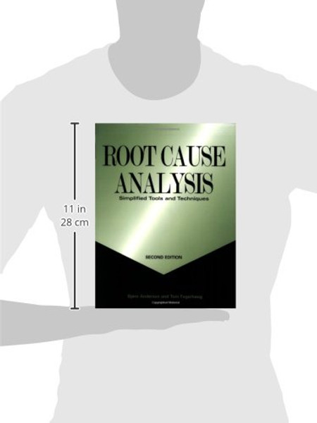 Root Cause Analysis: Simplified Tools and Techniques, Second Edition