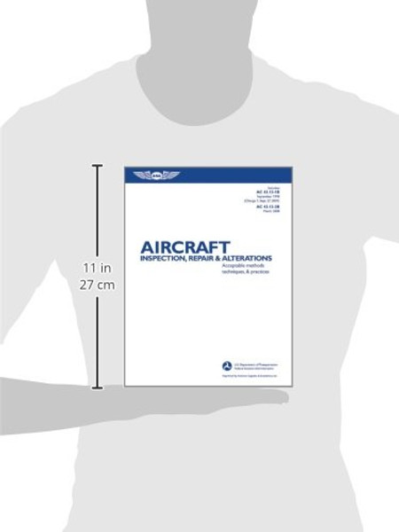 Aircraft Inspection, Repair & Alterations: Acceptable Methods, Techniques, & Practices (FAA Handbooks)