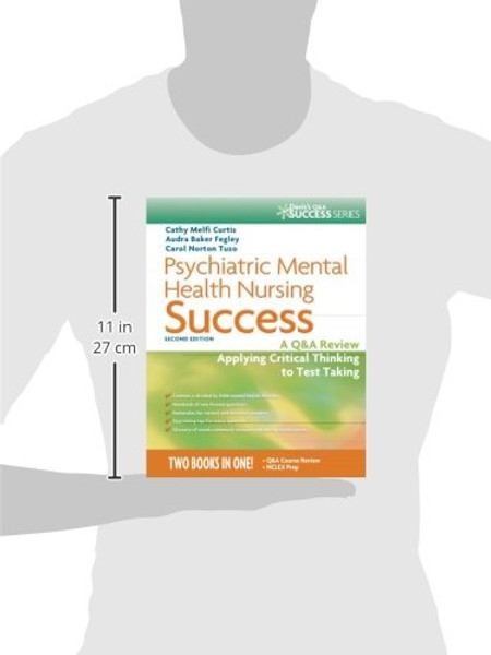 Psychiatric Mental Health Nursing Success: A Q&A Review Applying Critical Thinking to Test Taking (Psychiatric Mental Health Success)