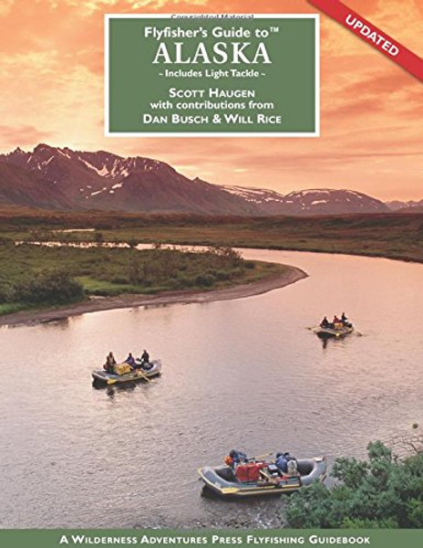 Flyfisher's Guide to Alaska: Includes Light Tackle