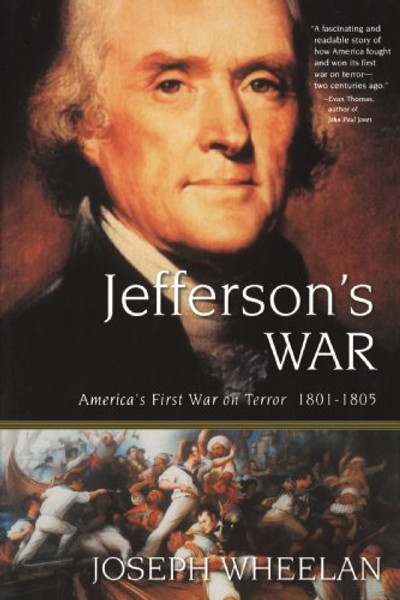 Jefferson's War: America's First War on Terror 1801-1805