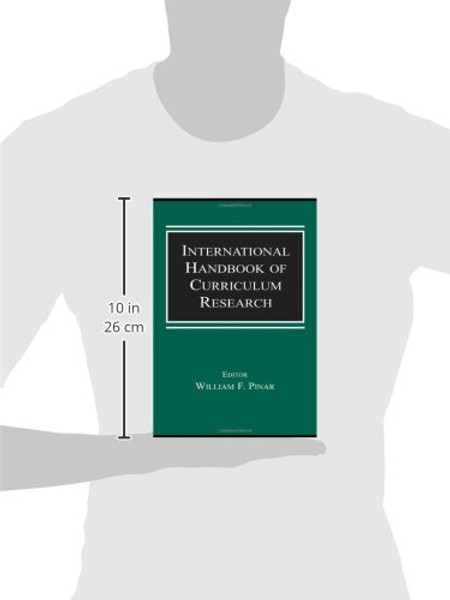 International Handbook of Curriculum Research (Studies in Curriculum Theory Series)