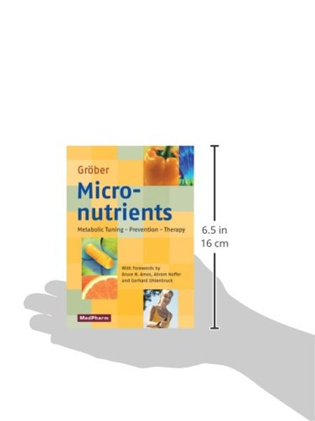 Micronutrients: Metabolic Tuning - Prevention - Therapy