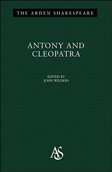 Antony & Cleopatra: Third Series (Arden Shakespeare)