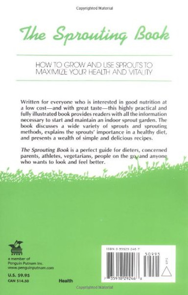 The Sprouting Book: How to Grow and Use Sprouts to Maximize Your Health and Vitality