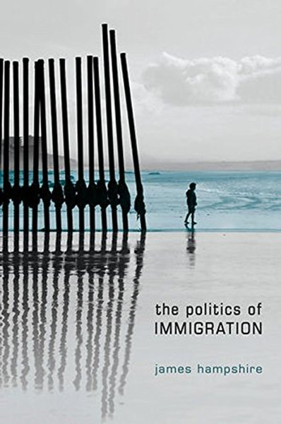 The Politics of Immigration: Contradictions of the Liberal State