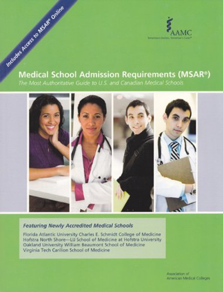 Medical School Admission Requirements (MSAR): The Most Authoritative Guide to U.S. and Canadian Medical Schools