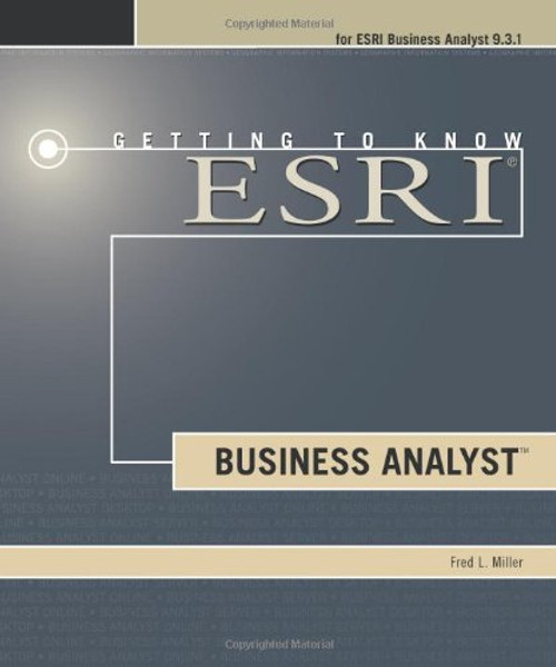 Getting to Know Esri Business Analyst (Getting to Know ArcGIS)