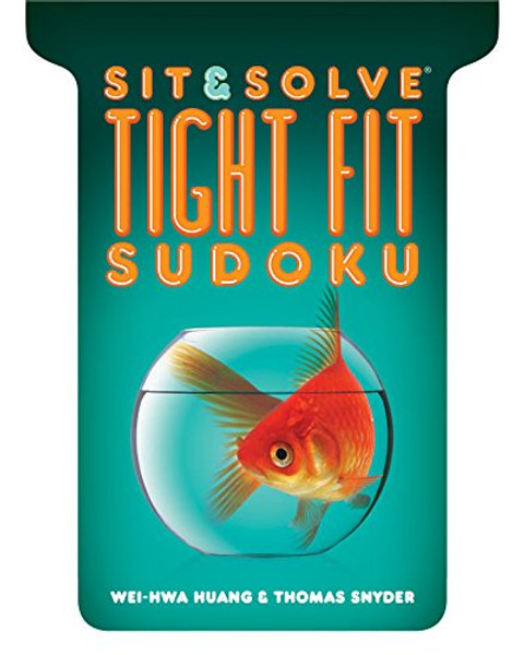 Sit & Solve Tight Fit Sudoku (Sit & Solve Series)