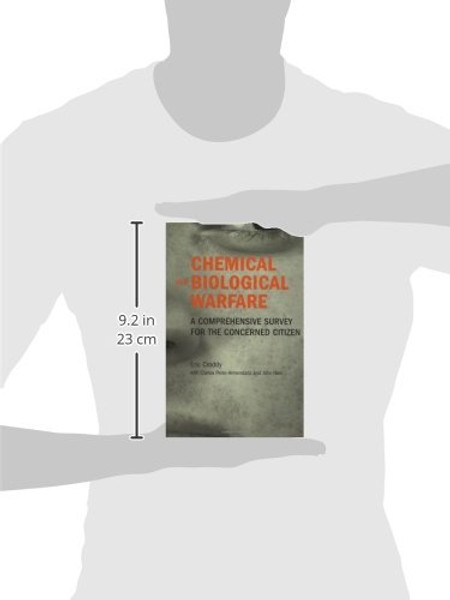 Chemical and Biological Warfare: A Comprehensive Survey for the Concerned Citizen