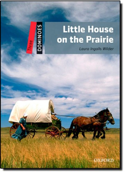Dominoes Level 3: Little House on the Prairie: Dominoes 2nd Edition