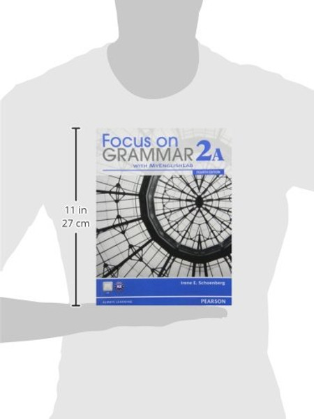 Focus on Grammar 2A Split Student Book with MyEnglishLab
