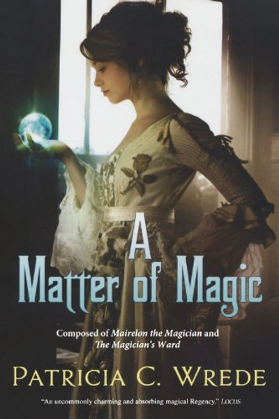 A Matter of Magic: Mairelon and The Magician's Ward
