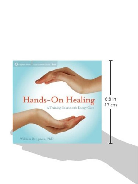 Hands-on Healing: A Training Course in the Energy Cure