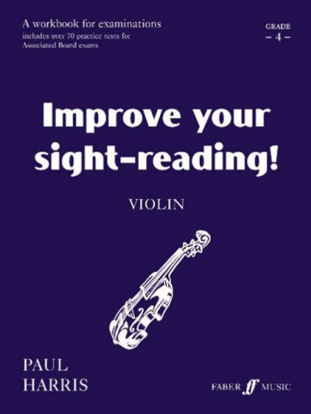 Improve Your Sight-reading! Violin, Grade 4: Grade 4 (Faber Edition: Improve Your Sight-Reading)