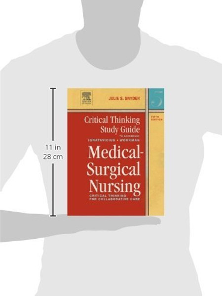 Critical Thinking Study Guide for Medical-Surgical Nursing: Critical Thinking for Collaborative Care, 5e