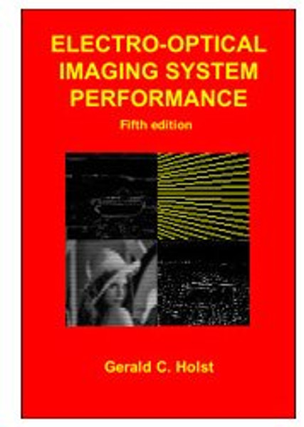 Electro-Optical Imaging System Performance (PM187) (Spie Press Monograph)