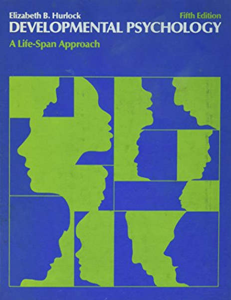 Developmental Psychology: A Life-Span Approach