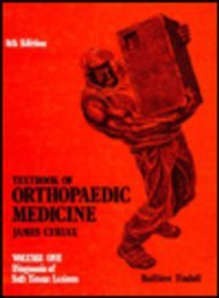 Textbook of Orthopaedic Medicine: Vol. 1: Diagnosis of Soft Tissue Lesions, 8e