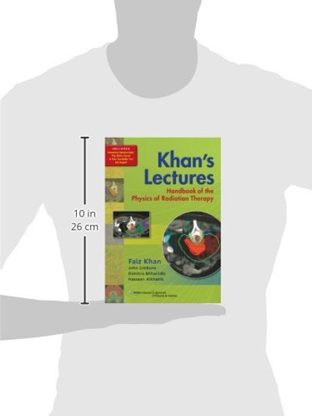 Khan's Lectures: Handbook of the Physics of Radiation Therapy