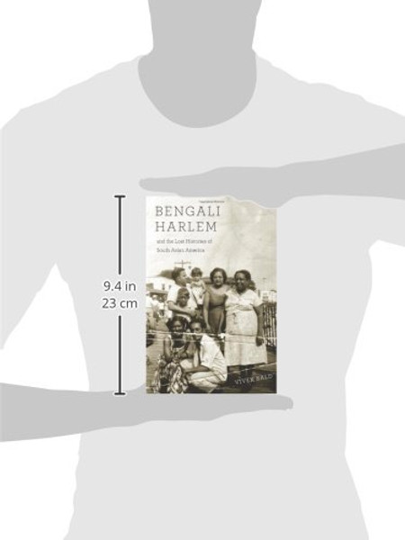 Bengali Harlem and the Lost Histories of South Asian America