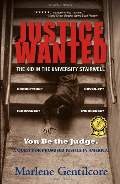 Justice Wanted: The Kid in the University Stairwell