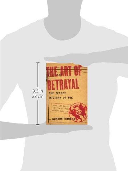 The Art of Betrayal: The Secret History of MI6: Life and Death in the British Secret Service