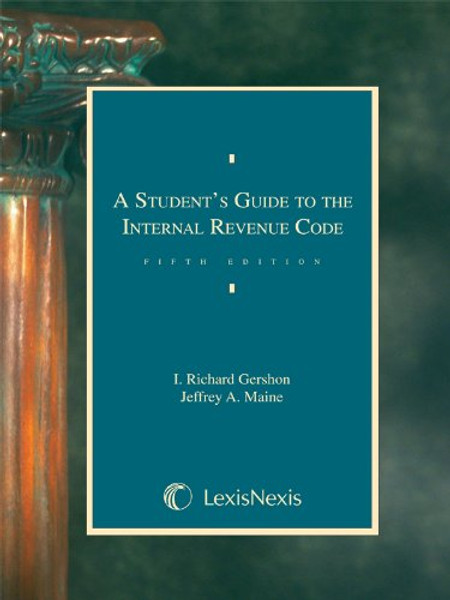 A Student's Guide to the Internal Revenue Code
